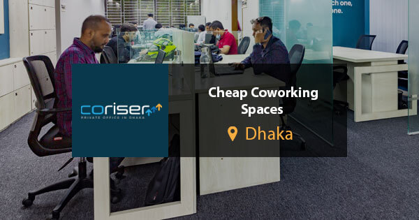 Cheap coworking spaces in Dhaka