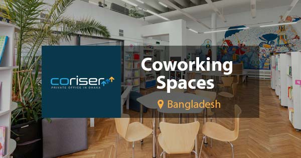 How to choose the right coworking space in Bangladesh?